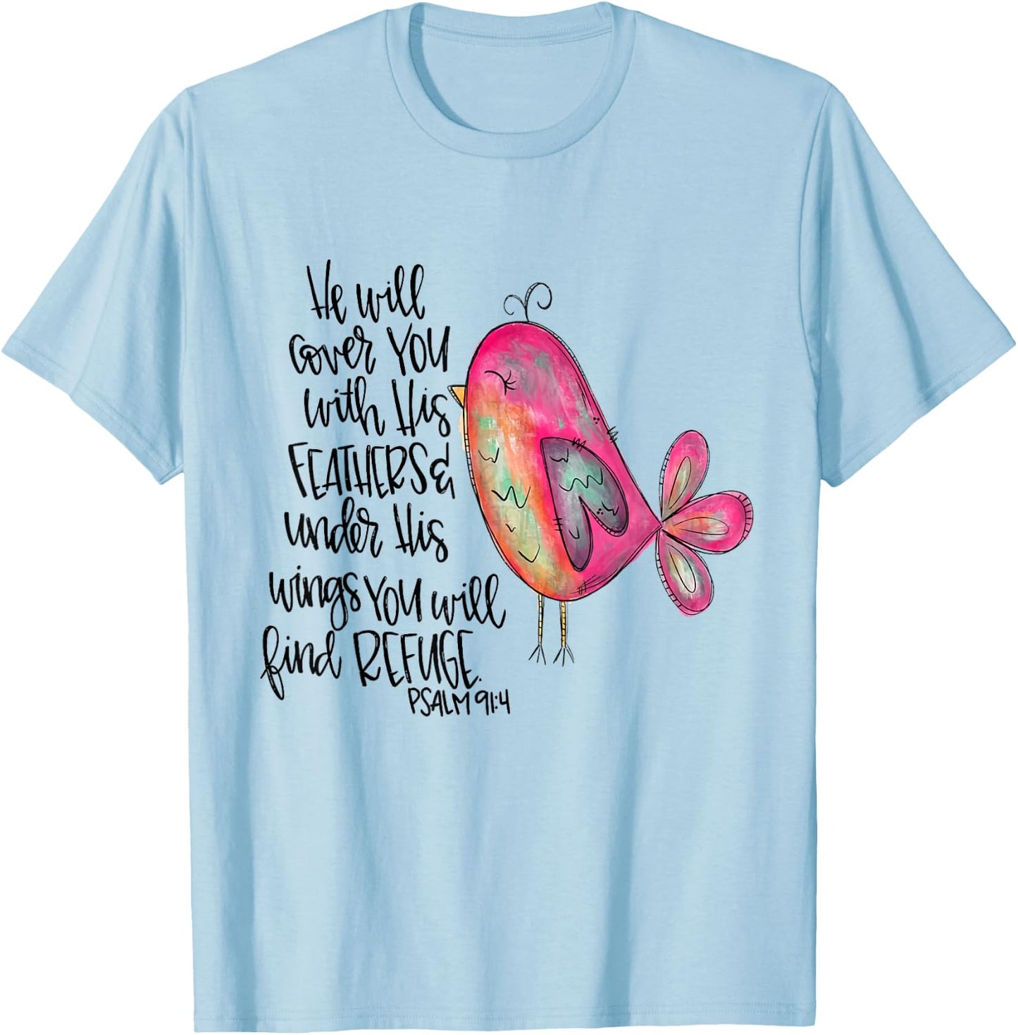 He Will Cover You With His Feathers Psalm 91:4 Christian T-Shirt - T-Shirt | Light Blue