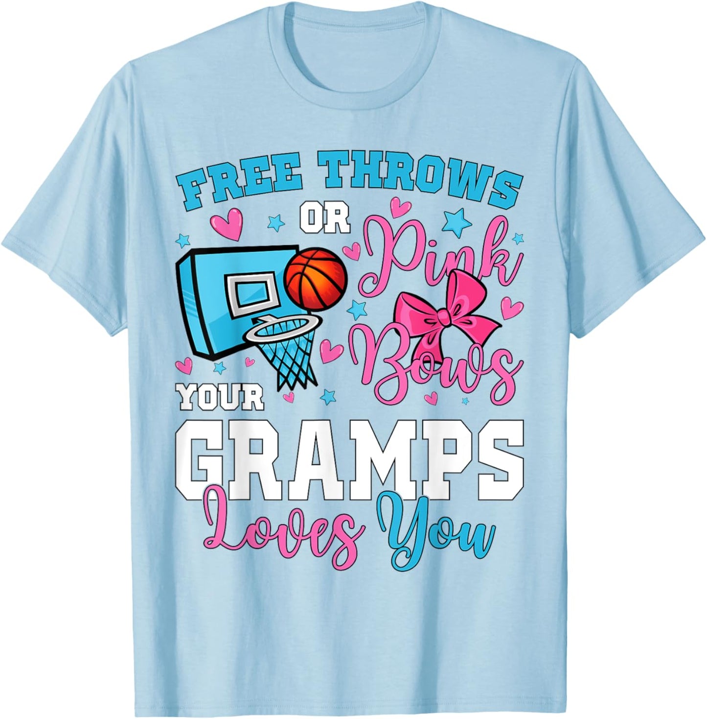 Free Throws or Pink Bows Gramps Loves You Gender Reveal T-Shirt - T-Shirt | Light Blue