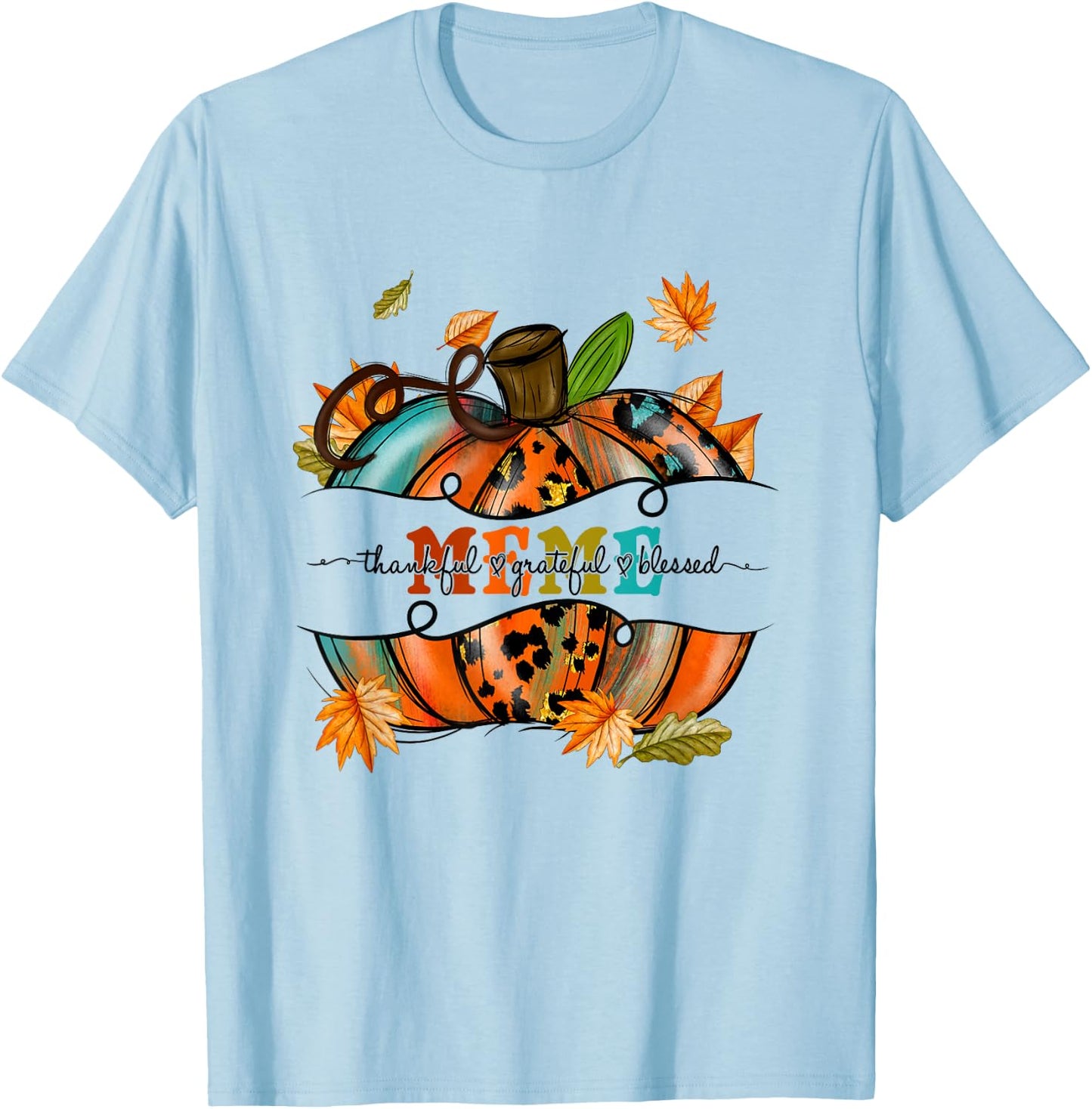Autumn Fall Outfit Meme Thankful Grateful Blessed Pumpkin T-Shirt - T-Shirt | Light Blue