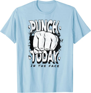 Punch today in the face, motivation funny gym work out T-Shirt - T-Shirt | Light Blue