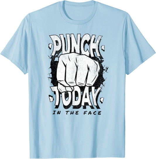 Punch today in the face, motivation funny gym work out T-Shirt - T-Shirt | Light Blue