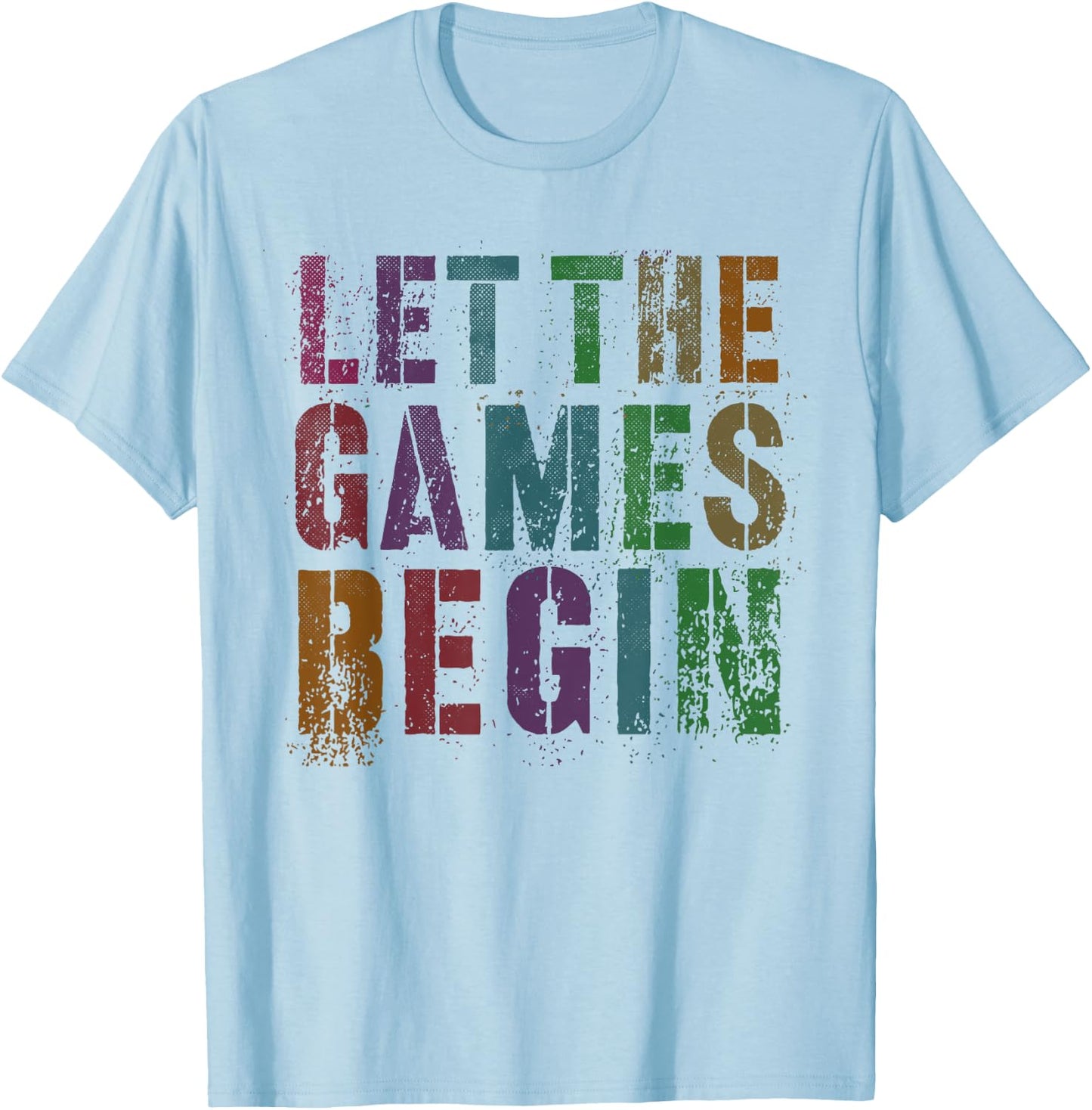 Funny LET THE GAMES BEGIN Fun School Field Day Summer Vibes Men Women Girls Kids T-Shirt - T-Shirt | Light Blue