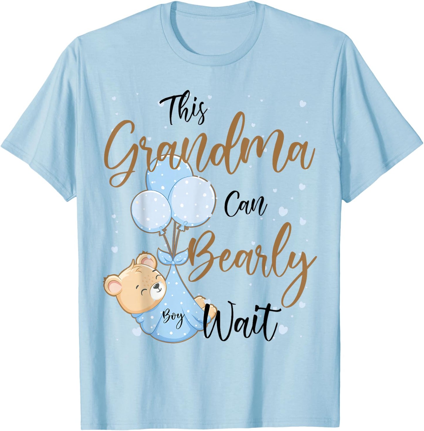 Baby Bear Baby Shower Theme Grandma Bearly Wait Baby Boy T-Shirt - T-Shirt | Light Blue