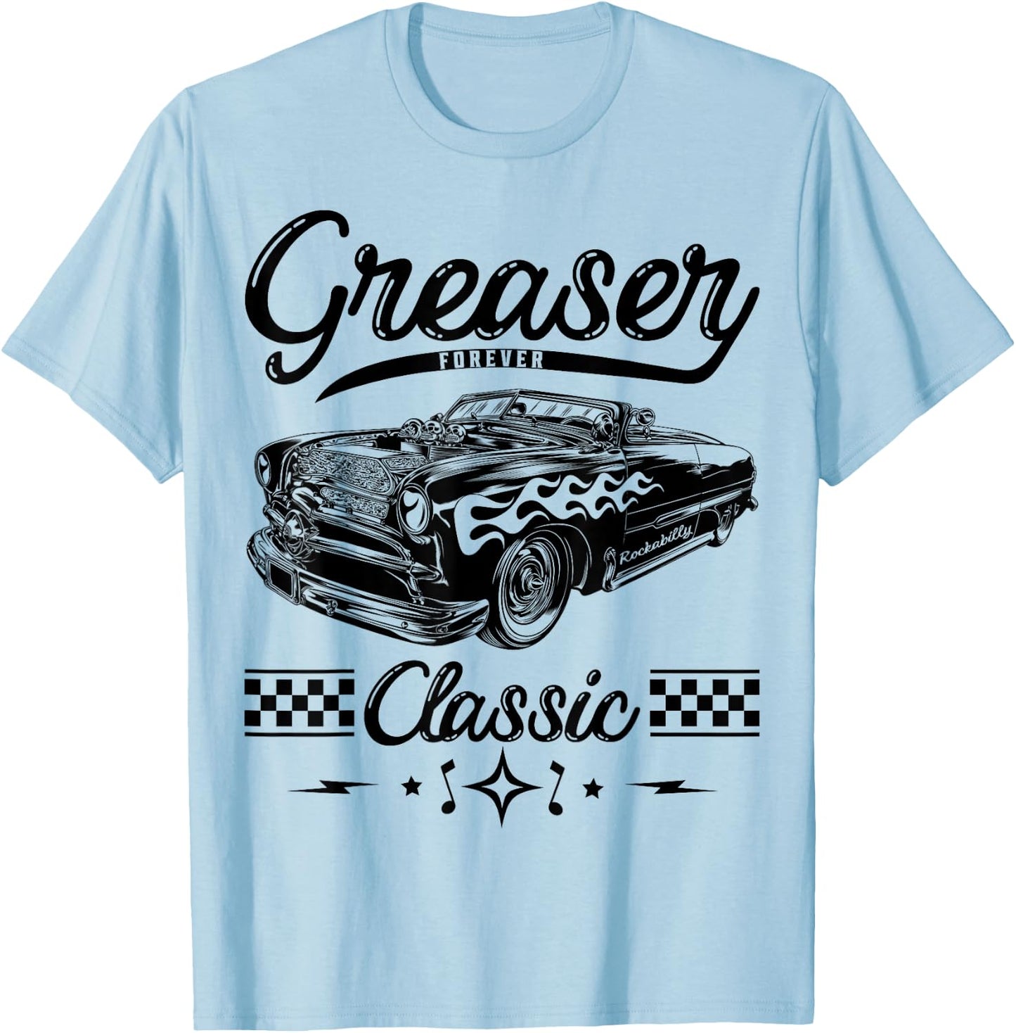 Greaser Forever 1950s Sock Hop Retro 50s Vintage Rockabilly T-Shirt - T-Shirt | Light Blue