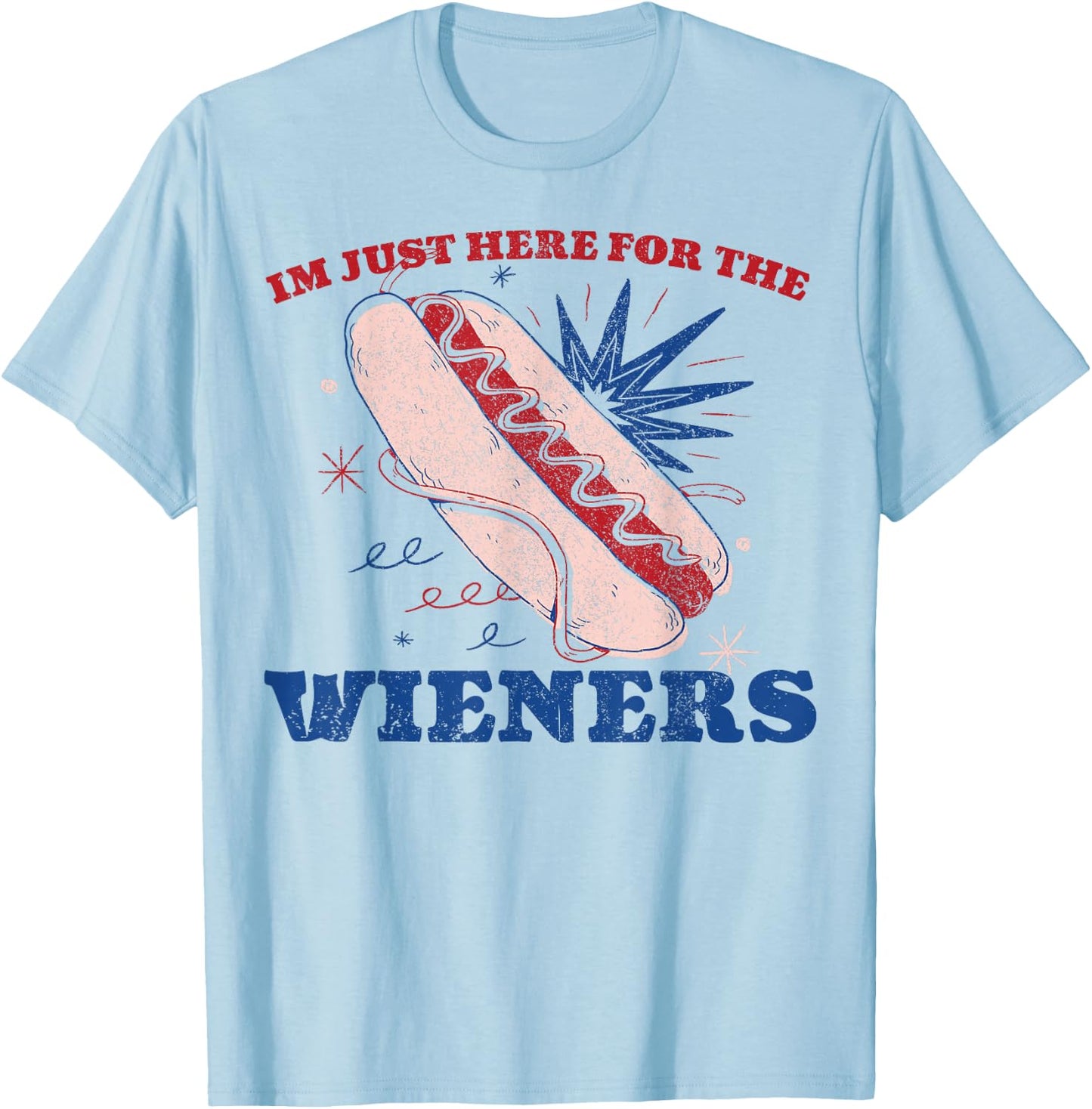 Vintage Hot Dog I'm Just Here For The Wieners 4Th Of July T-Shirt - T-Shirt | Light Blue