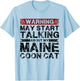 Warning May Start Talking About My Maine Coon Cat Women T-Shirt - T-Shirt | Light Blue