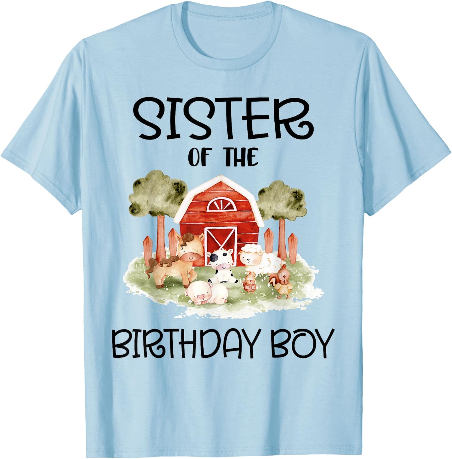 Sister of The Birthday For Boy Barnyard Farm Animals Party T-Shirt - T-Shirt | Light Blue