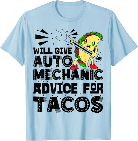 Will Give Auto Mechanic Advice For Tacos Cinco De Mayo T-Shirt - T-Shirt | Light Blue