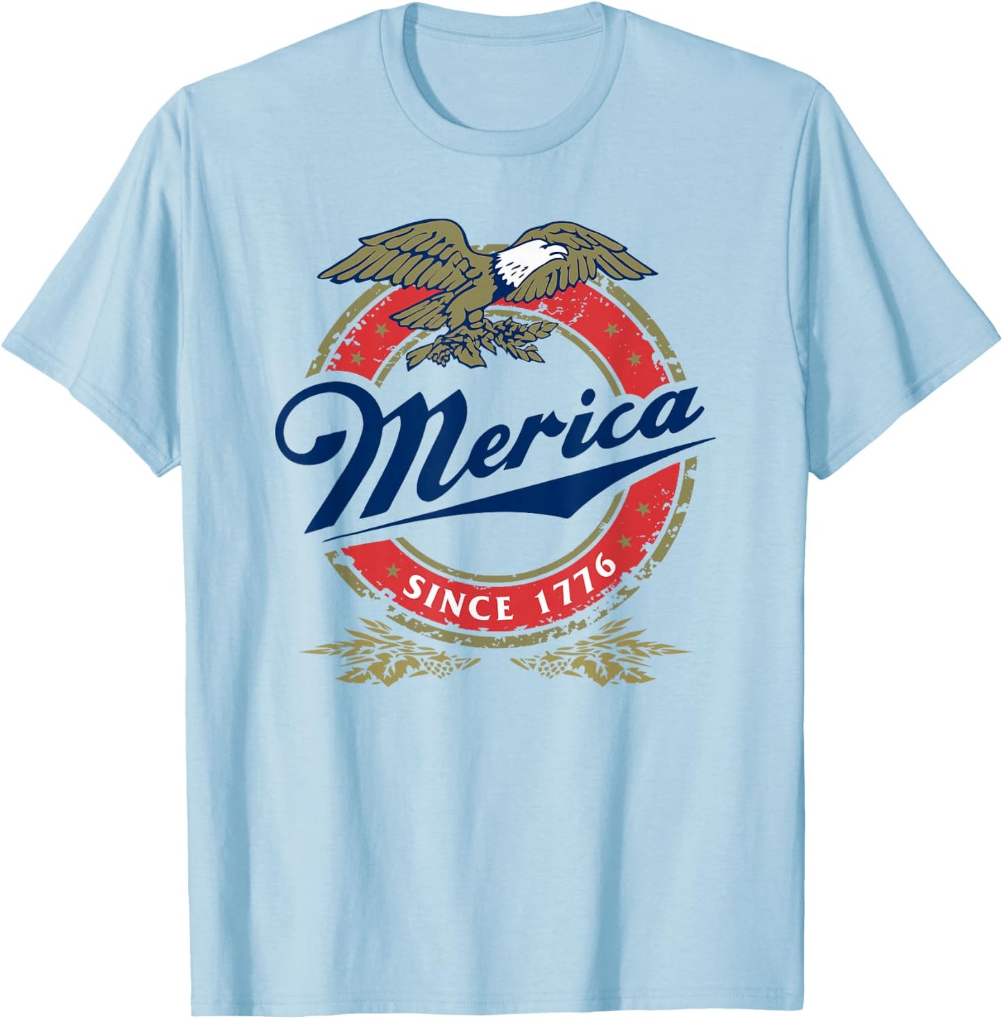 Merica Since 1776 Funny 4th of July Merica Since 1776 T-Shirt - T-Shirt | Light Blue