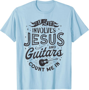 If It Involves Jesus And Guitars Guitarist Christian Music T-Shirt - T-Shirt | Light Blue