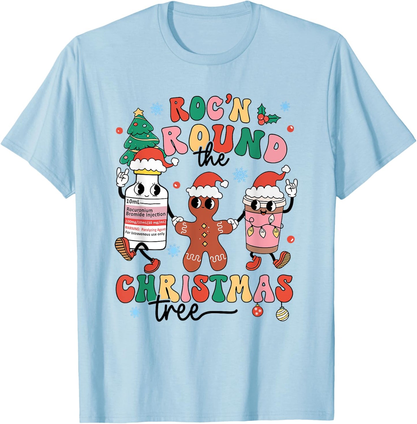 Christmas Nurse Nursing Roc'n Around The Christmas Tree T-Shirt - T-Shirt | Light Blue