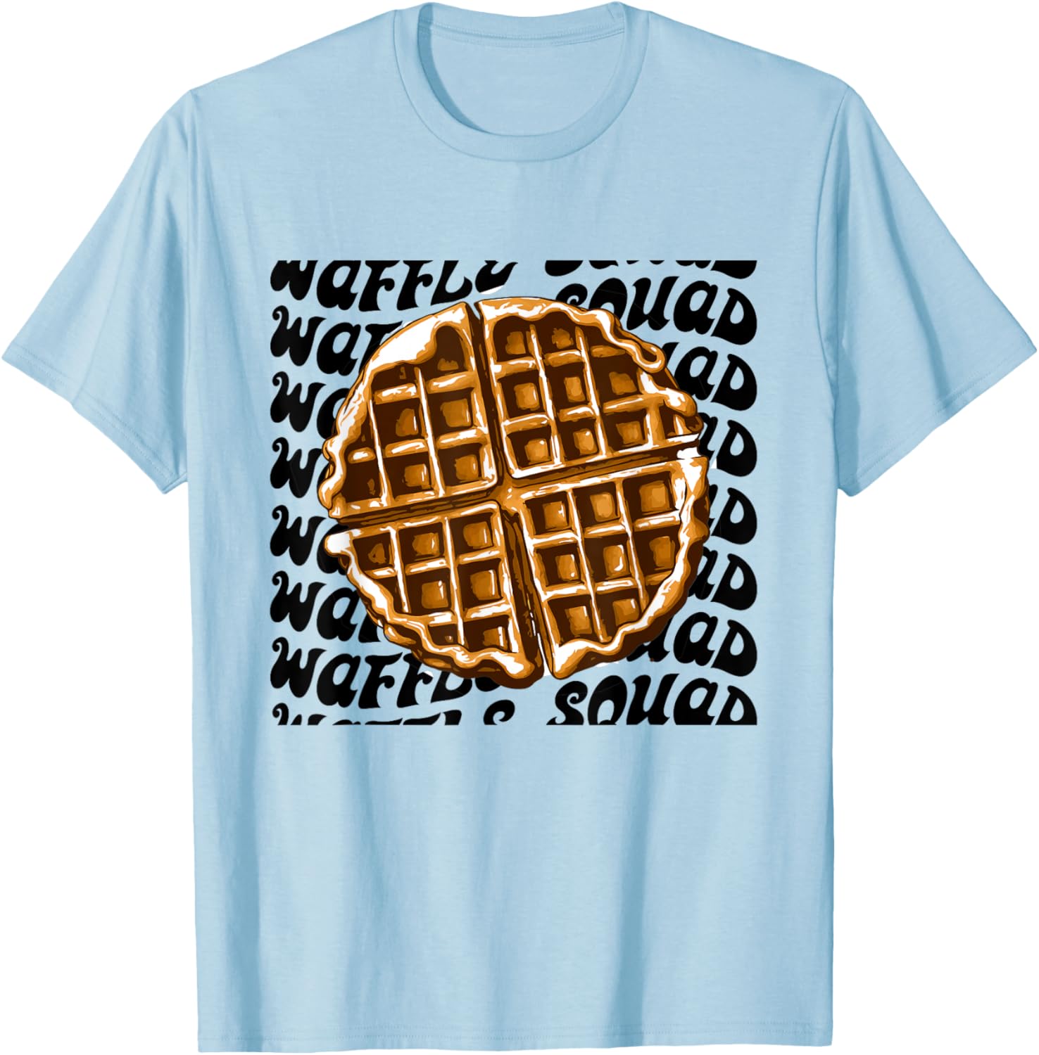 Waffle Gourmet Funny Quote Waffle Squad T-Shirt - T-Shirt | Light Blue