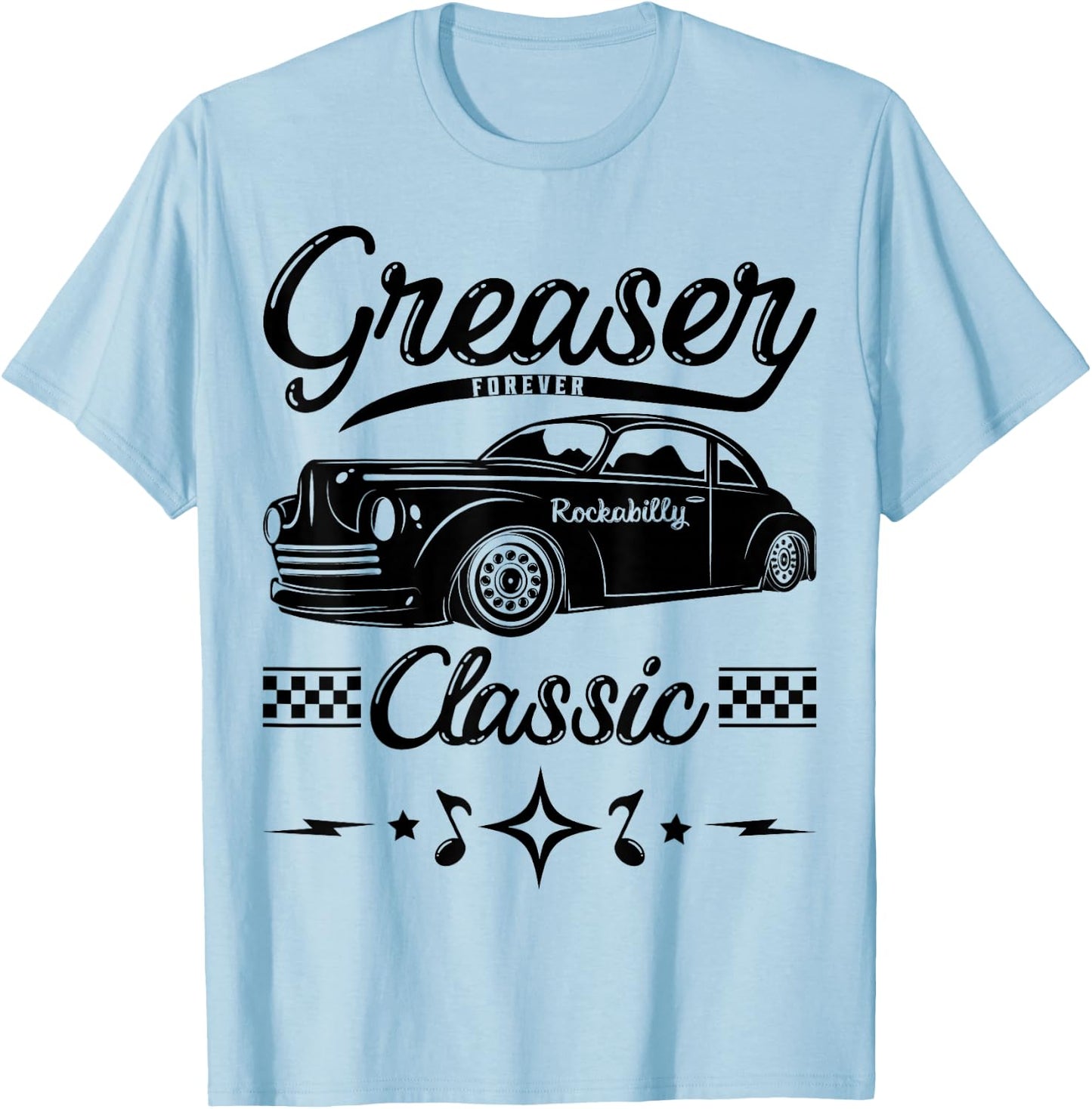 Greaser Forever 1950s Sock Hop Retro 50s Vintage Rockabilly T-Shirt - T-Shirt | Light Blue
