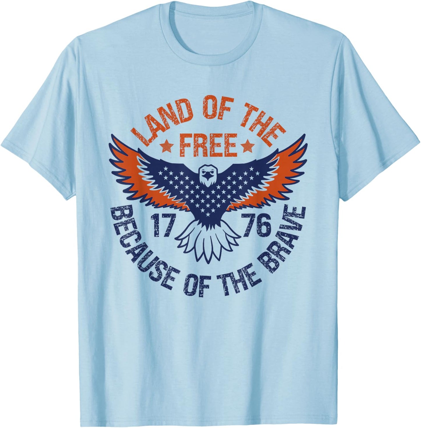 Land of the Free Because of the Brave USA Eagle 4th July T-Shirt - T-Shirt | Light Blue