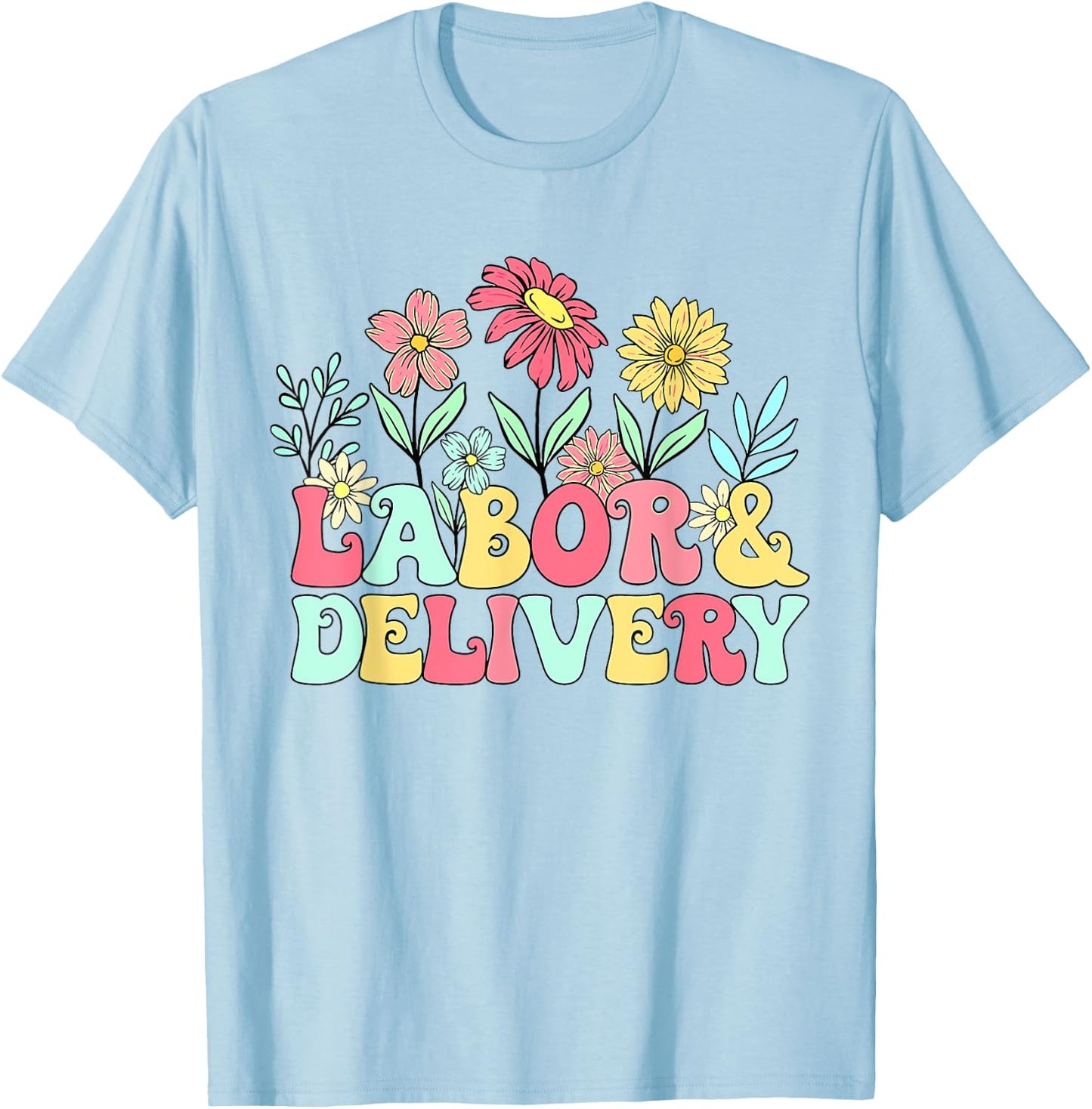 Retro Wildflowers Labor & Delivery Nurse Shirt, L&D Gift T-Shirt - T-Shirt | Light Blue