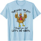 Turkey Trot I Thought You Said Let's Do Shots Thanksgiving T-Shirt - T-Shirt | Light Blue