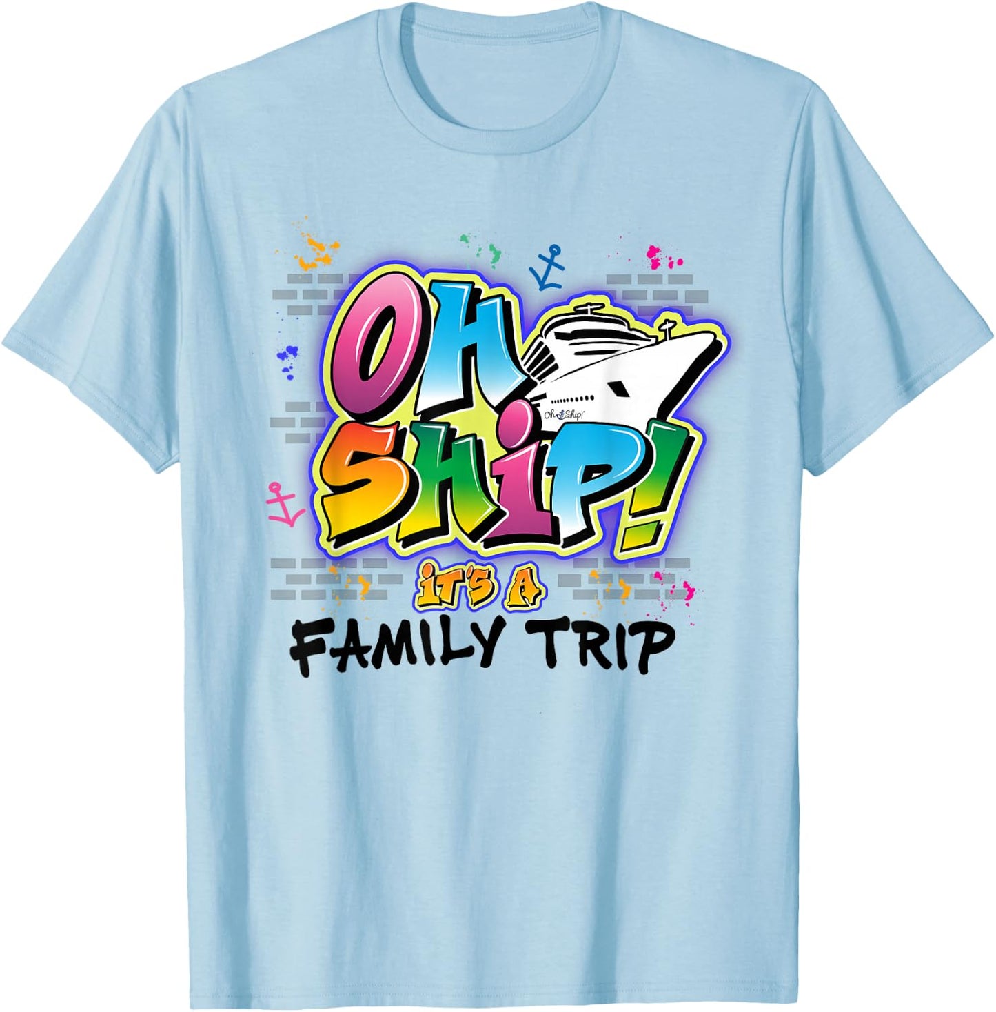 Oh Ship It’s A Family Vacation Funny Cruise Party Outfit T-Shirt - T-Shirt | Light Blue