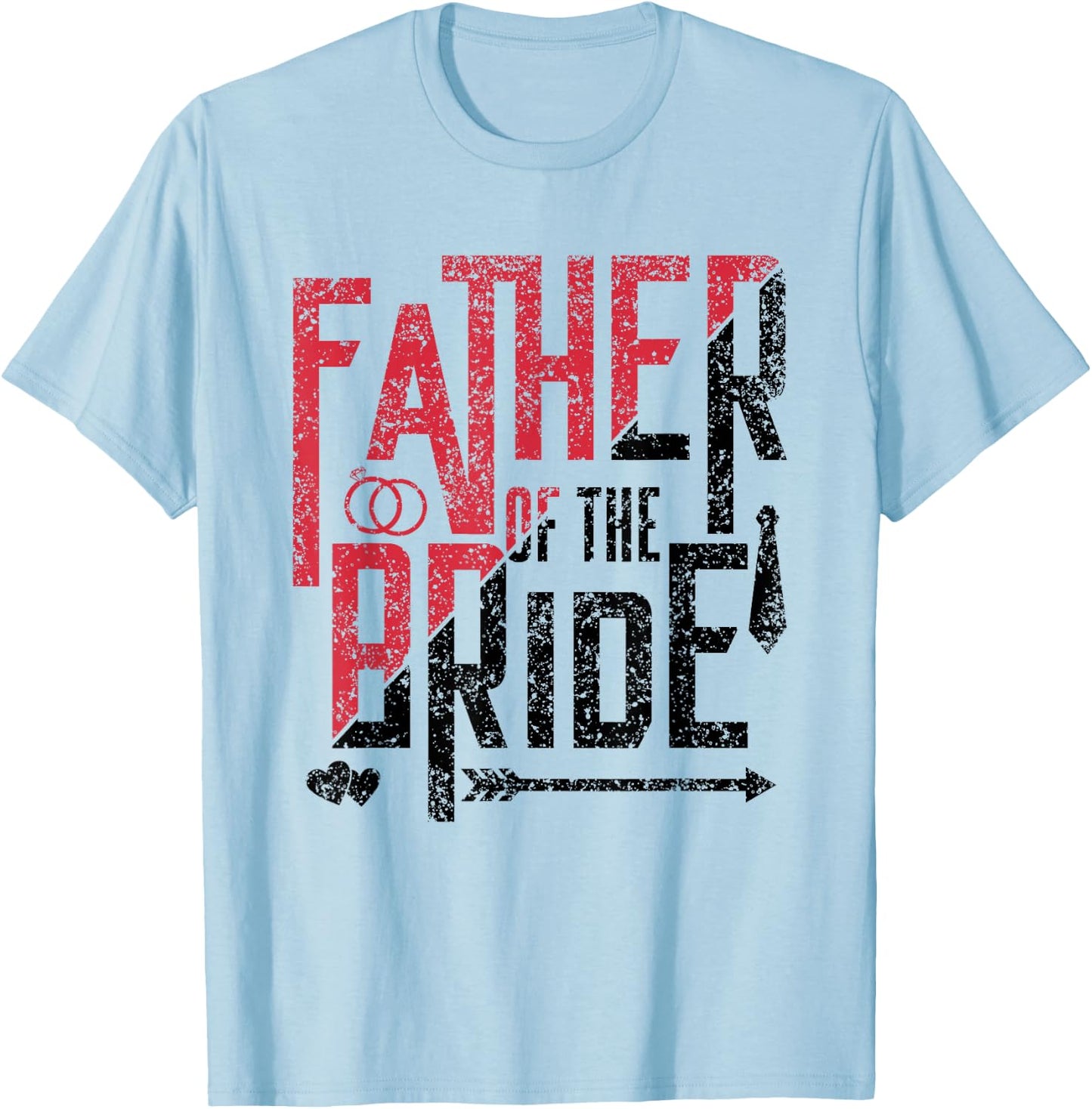 Father Of The Bride Cute Bachelorette Wedding Party T-Shirt - T-Shirt | Light Blue