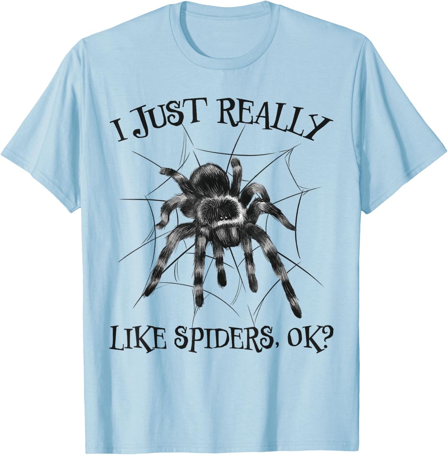 Spider Spider Saying Arachnid Spider Web Terrarium Spiders T-Shirt - T-Shirt | Light Blue