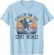 Chillin On The Dirt Road Cowboy Hat Western Country Music T-Shirt - T-Shirt | Light Blue