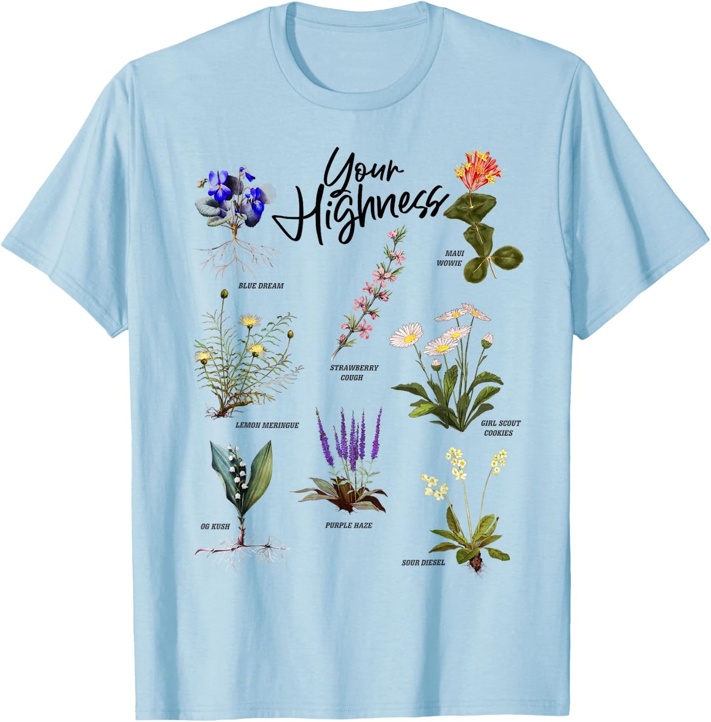 Your Highness – Strains T-Shirt - T-Shirt | Light Blue