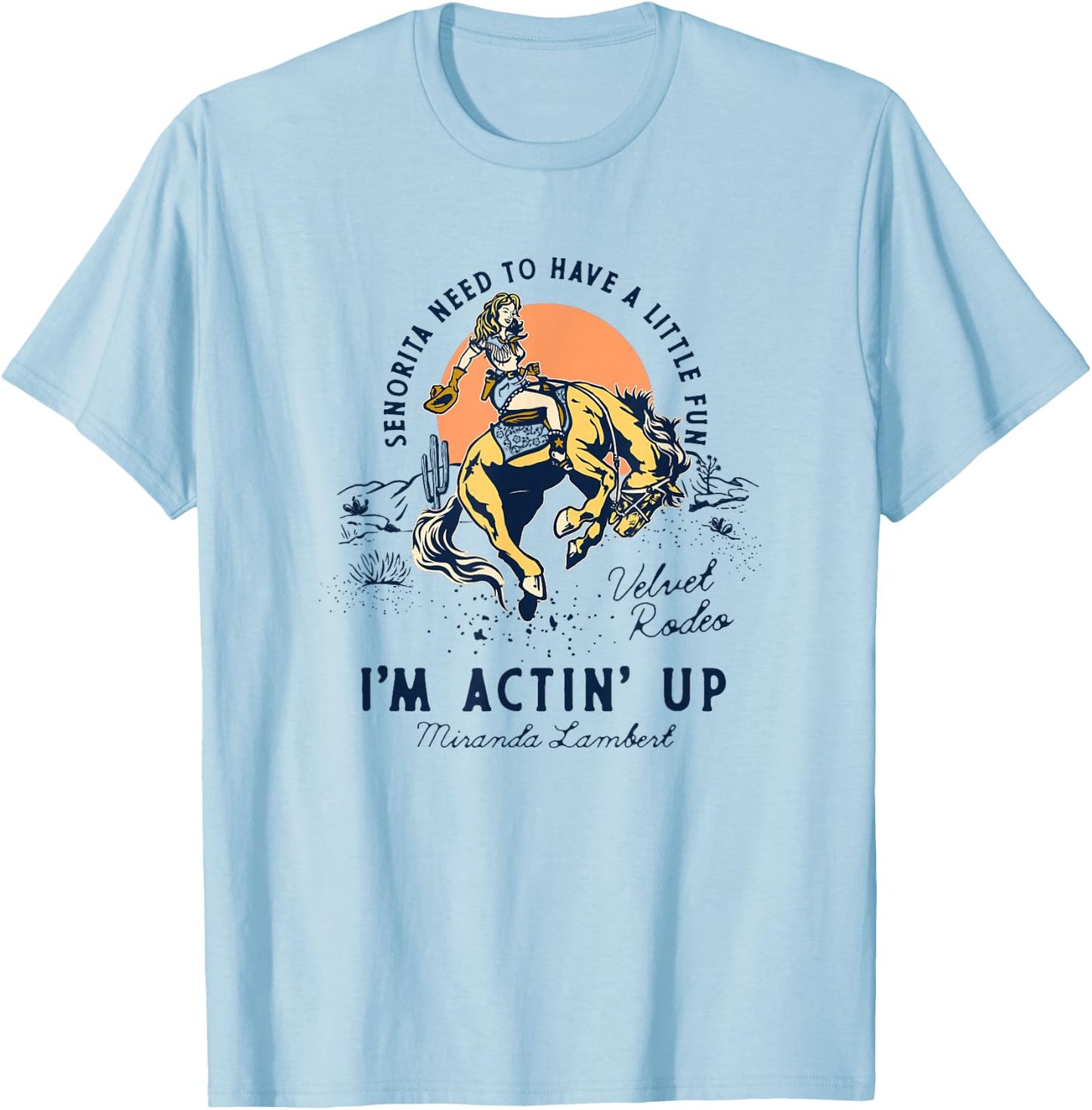 Miranda Lambert Actin' Up T-Shirt - T-Shirt | Light Blue
