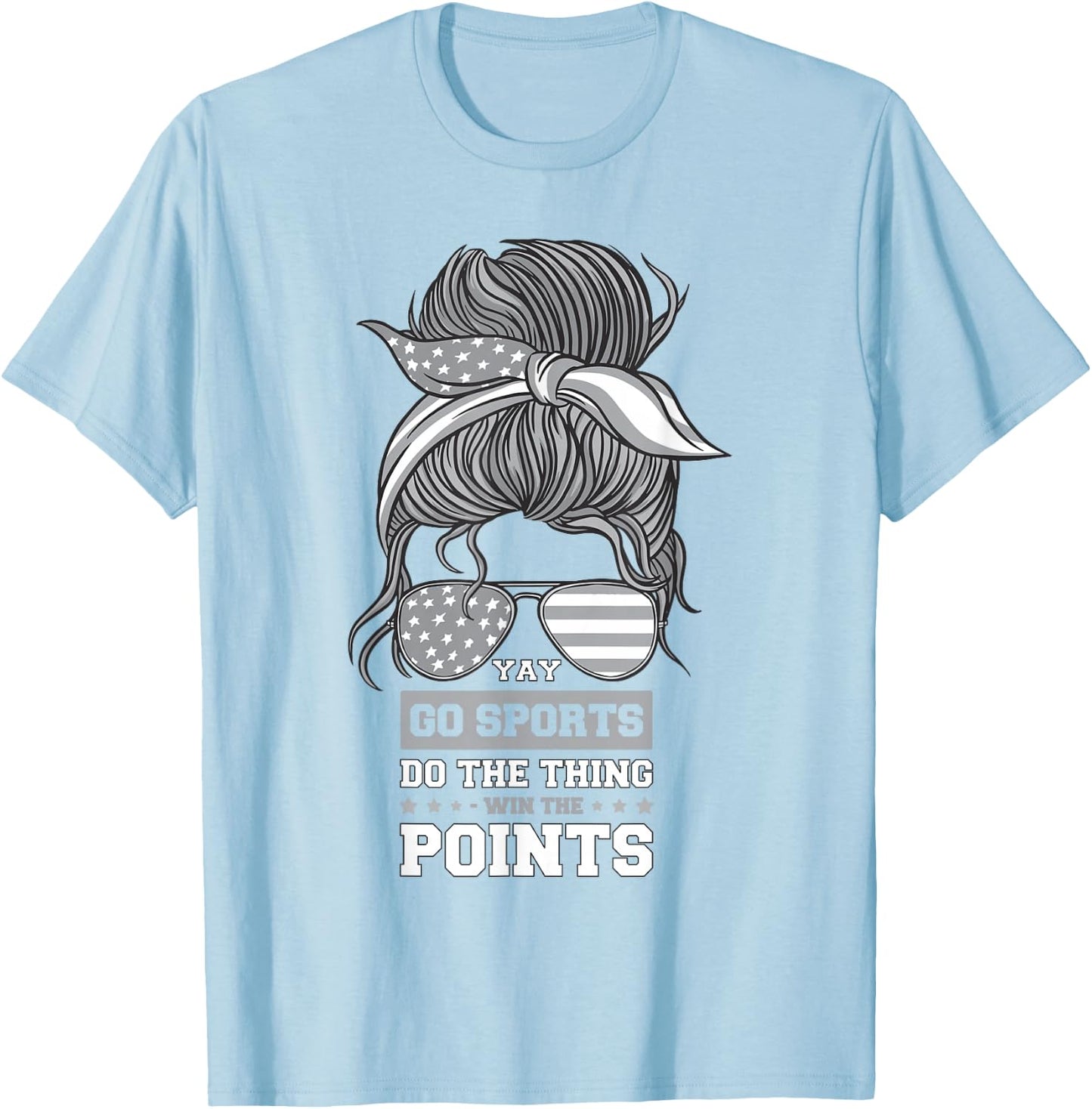 Non-Sports Fan Go Sports Yay Sports T-Shirt - T-Shirt | Light Blue