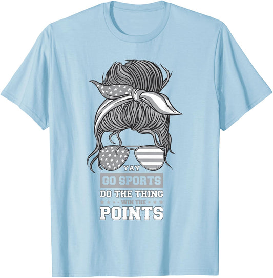 Non-Sports Fan Go Sports Yay Sports T-Shirt - T-Shirt | Light Blue