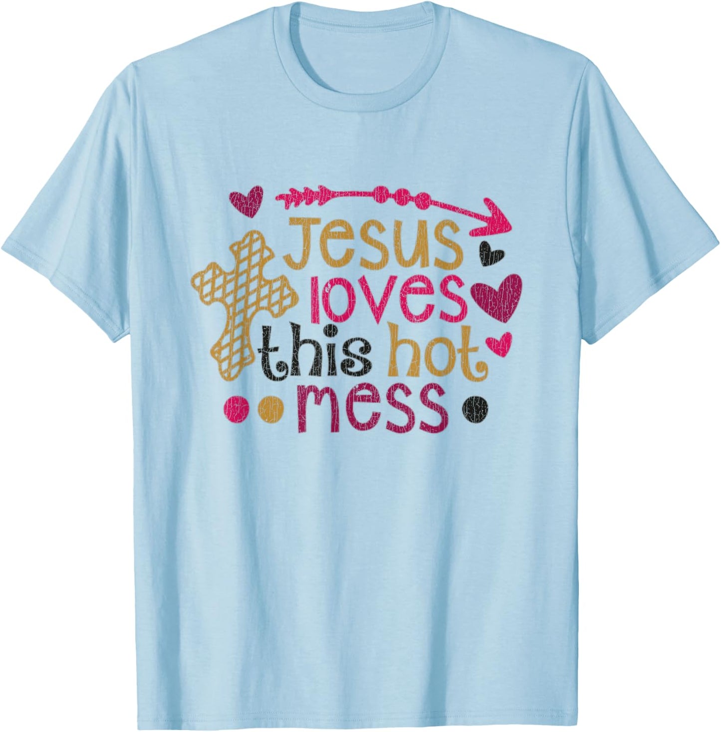 Vintage Jesus Loves This Hot Mess T-Shirt - T-Shirt | Light Blue