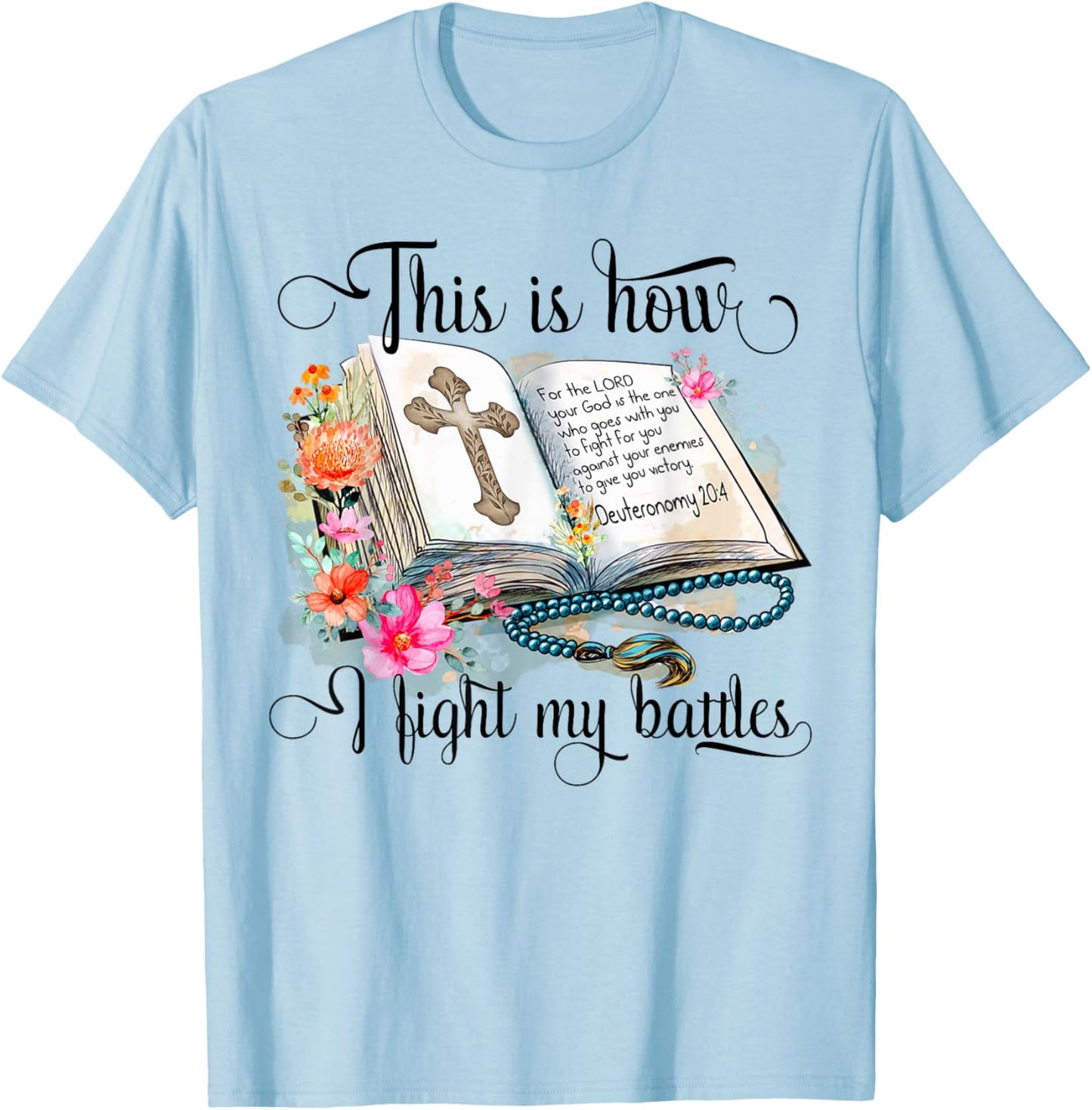 Jesus Is Calling This Is How I Fight My Battles Cross Floral Christian Women's 3X-Large Grey T-Shirt - T-Shirt | Light Blue