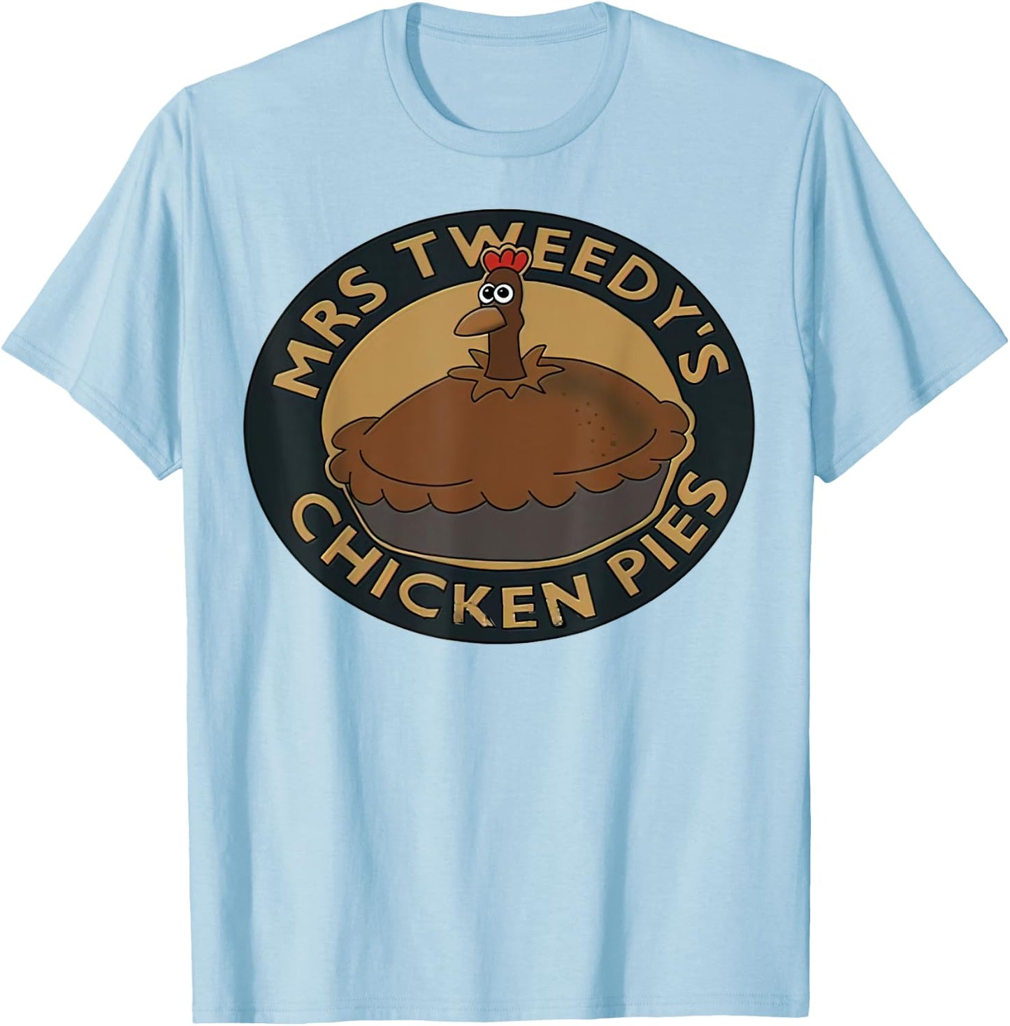 Mrs.Tweedy’s Chicken Pies T-Shirt - T-Shirt | Light Blue