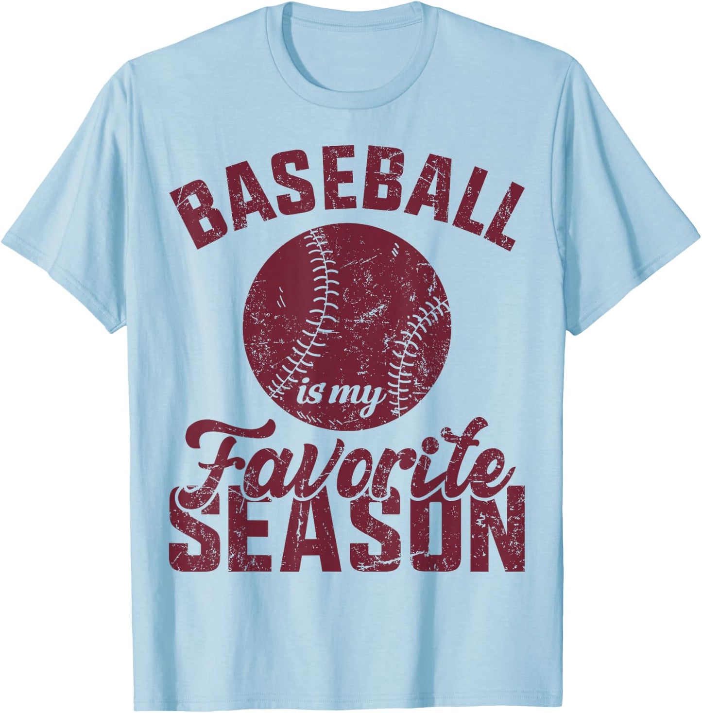 Baseball Is My Favorite Season Vintage Funny Baseball Saying T-Shirt - T-Shirt | Light Blue