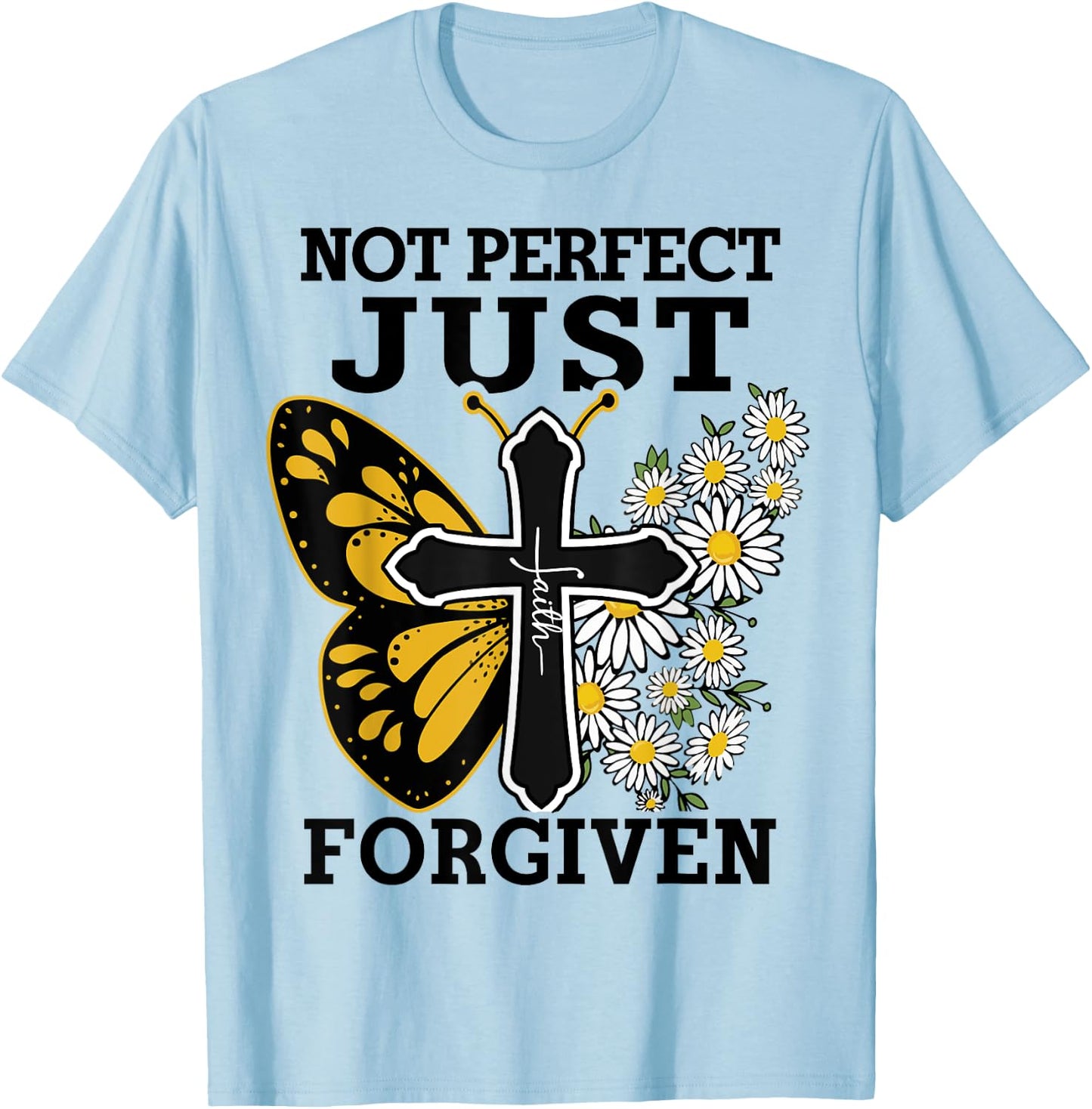 Women Not Perfect Just Forgiven Christian Toddler Girl Jesus T-Shirt - T-Shirt | Light Blue