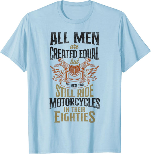 Classic Motorcycle Biker Grandpa 80th Birthday All Men Are T-Shirt - T-Shirt | Light Blue