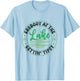 Errbody At The Lake Gettin' Tipsy Lake Life Summer Trendy Women T-Shirt - T-Shirt | Light Blue