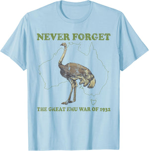 Never Forget The Great Emu War Of 1932 Ostrich T-Shirt - T-Shirt | Light Blue