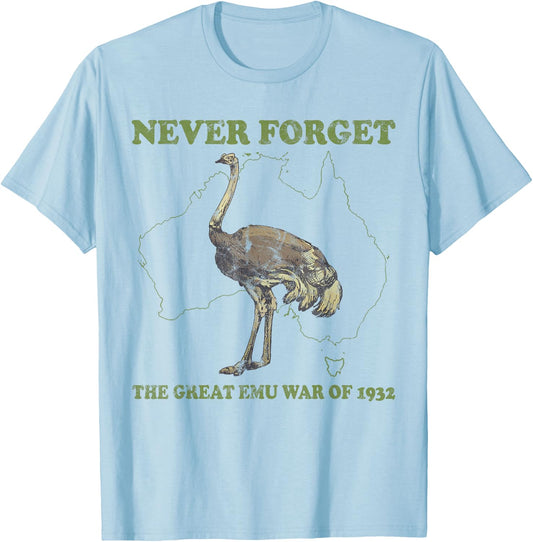 Never Forget The Great Emu War Of 1932 Ostrich T-Shirt - T-Shirt | Light Blue