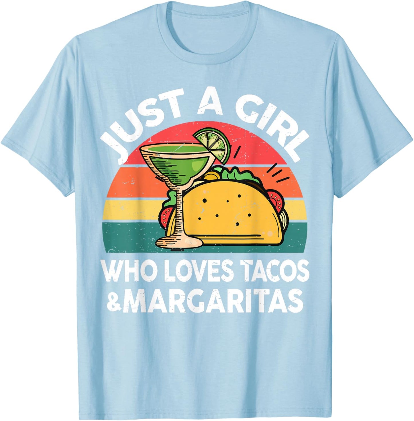 Girl Love Tacos Margarita Shirt Cinco De Mayo Mexican Women T-Shirt - T-Shirt | Light Blue