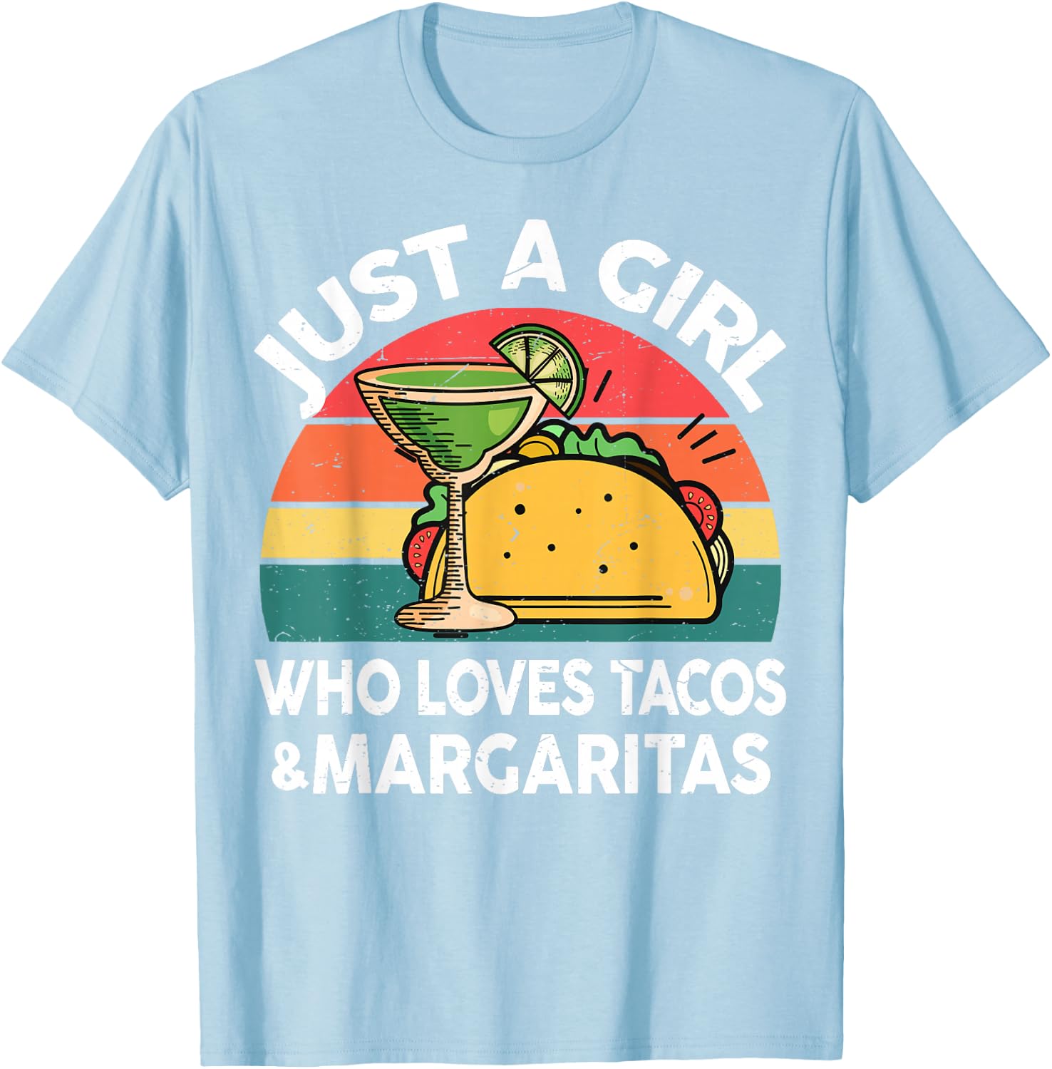 Girl Love Tacos Margarita Shirt Cinco De Mayo Mexican Women T-Shirt - T-Shirt | Light Blue