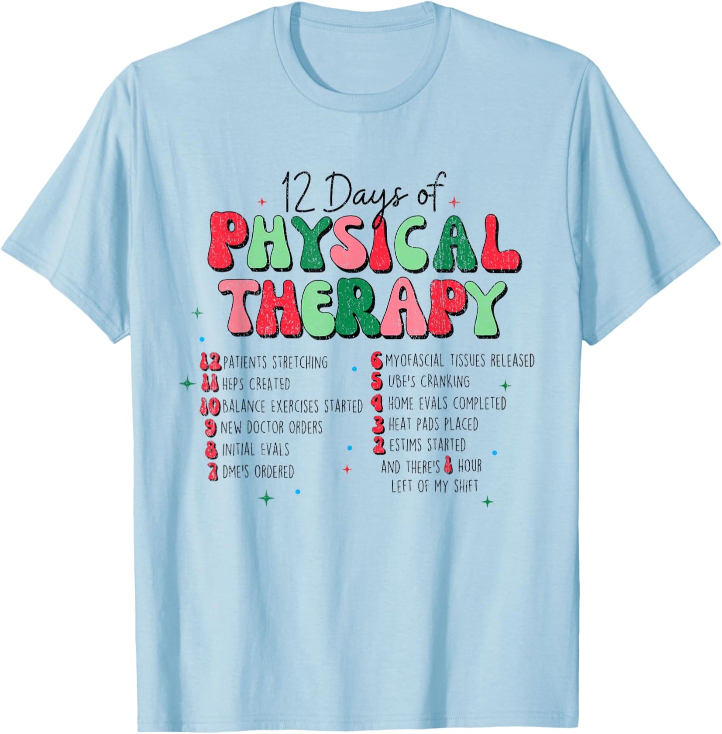 Christmas Physical Therapist Physical Therapy, PT Christmas T-Shirt - T-Shirt | Light Blue