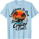 Countdown is Over It's Cruise Time Family Cruising Couples T-Shirt - T-Shirt | Light Blue