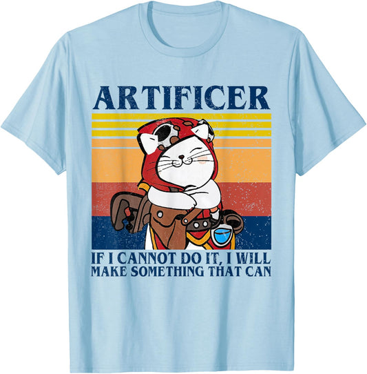 Roleplaying Dice Gamer Dragon Artificer Make Something Can T-Shirt - T-Shirt | Light Blue