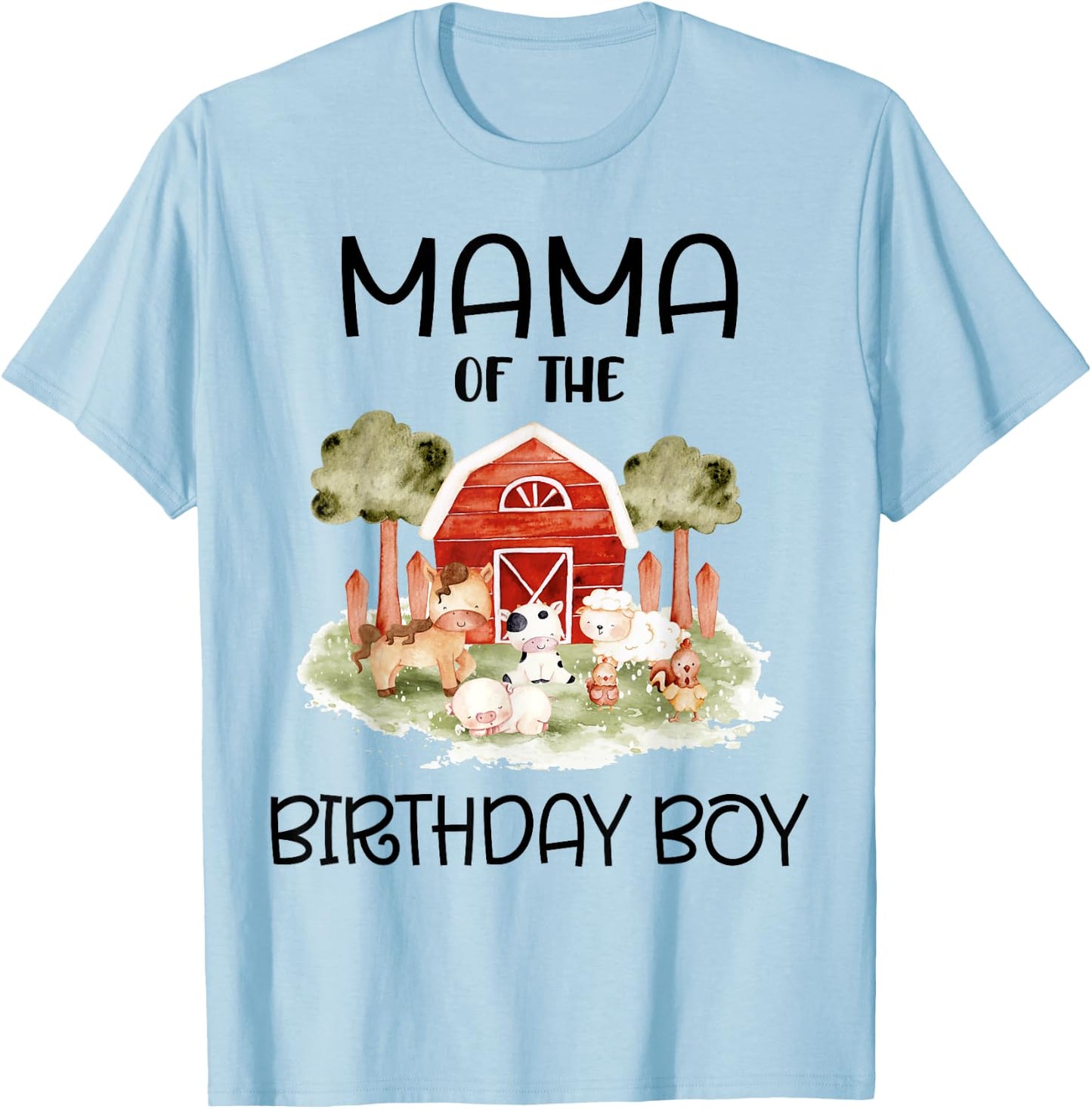 Mama of The Birthday For Boy Barnyard Farm Animals Party T-Shirt - T-Shirt | Light Blue