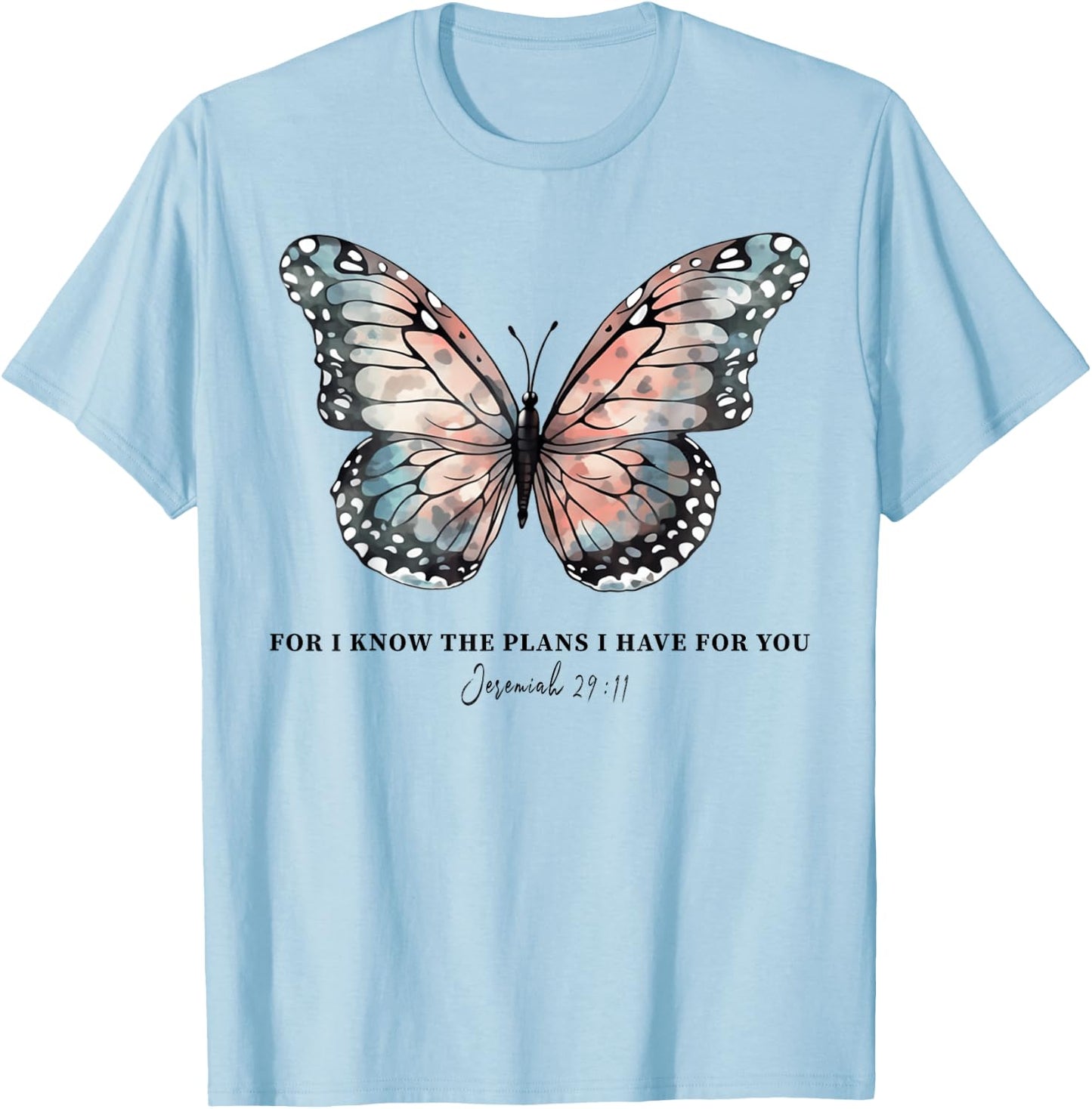 Butterfly For I Know the Plans I Have For You T-Shirt - T-Shirt | Light Blue