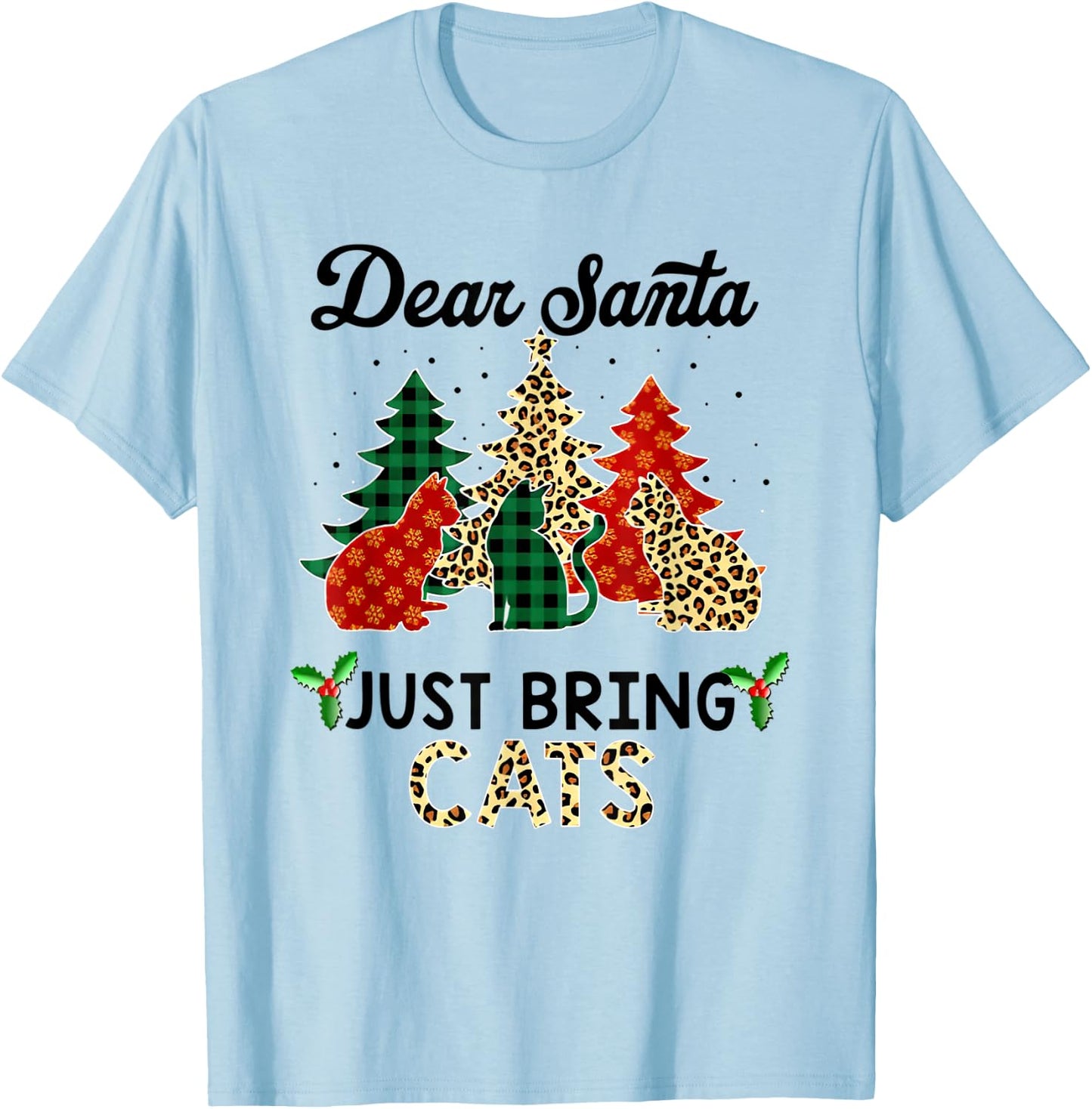 Dear Santa Just Bring Cats Christmas T-Shirt - T-Shirt | Light Blue