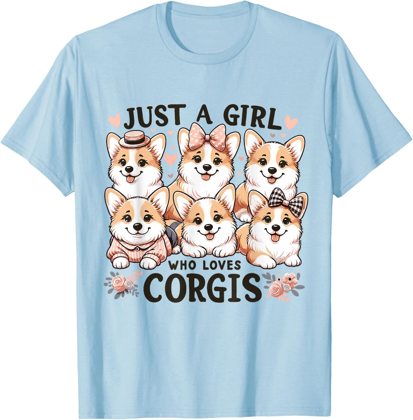 Just a Girl who Loves Corgis T-Shirt - T-Shirt | Light Blue