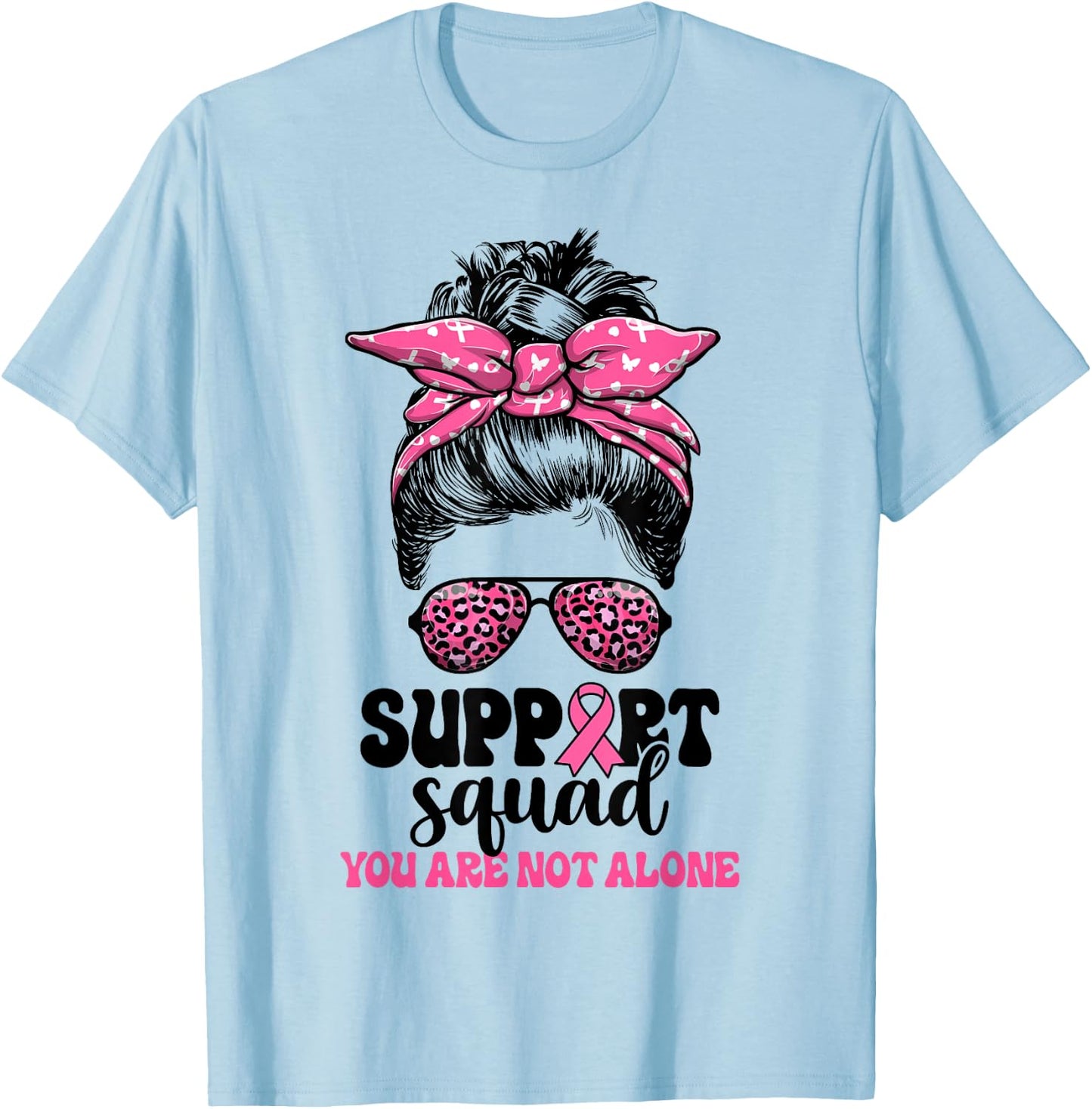 Support Squad Messy Bun Pink Warrior Breast Cancer Awareness T-Shirt - T-Shirt | Light Blue