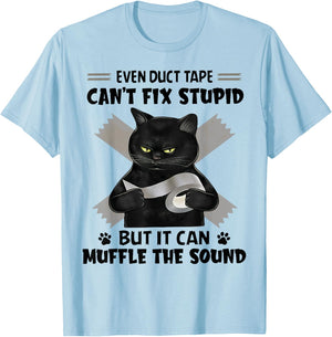 Even Duct Tape Can't Fix Stupid Funny Sarcastic Black Cat T-Shirt - T-Shirt | Light Blue