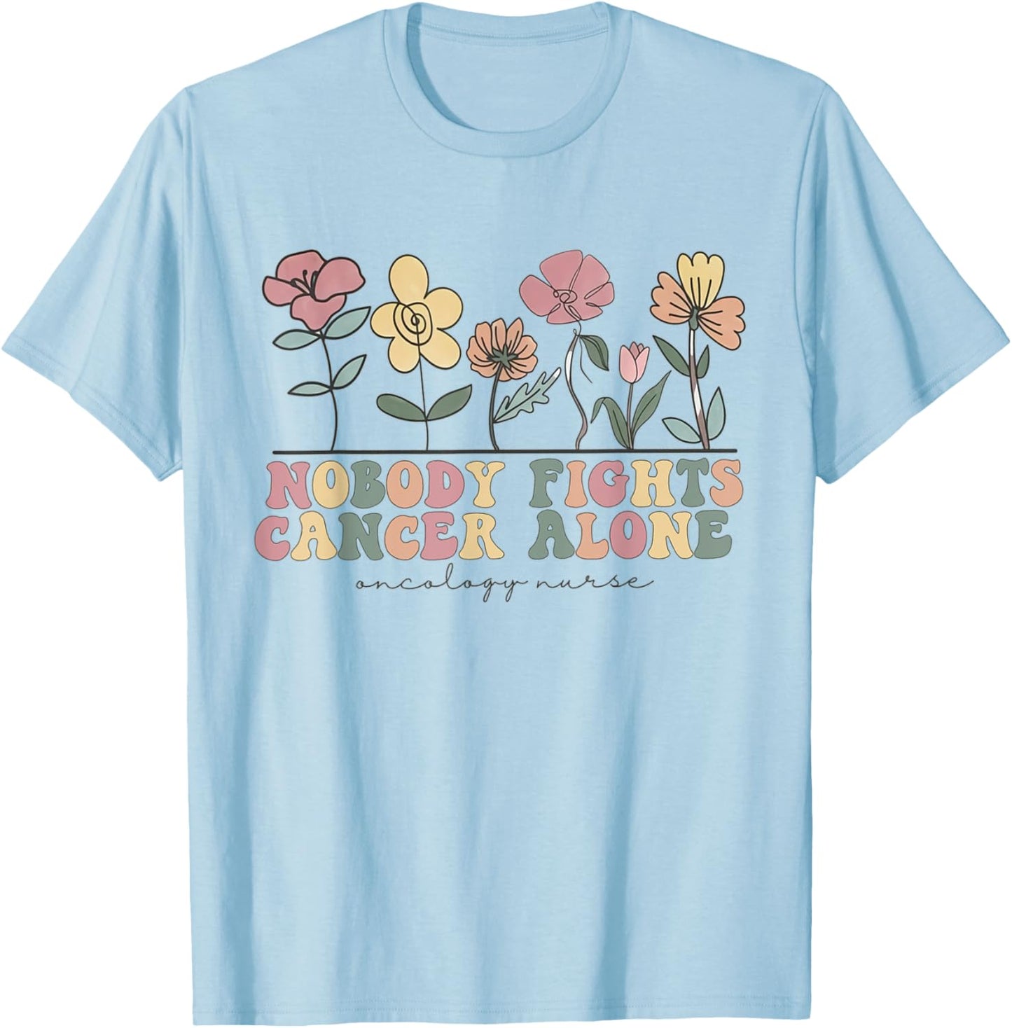 Wildflower Oncology Nurse Hem Onc Nurse Hematology Oncology T-Shirt - T-Shirt | Light Blue
