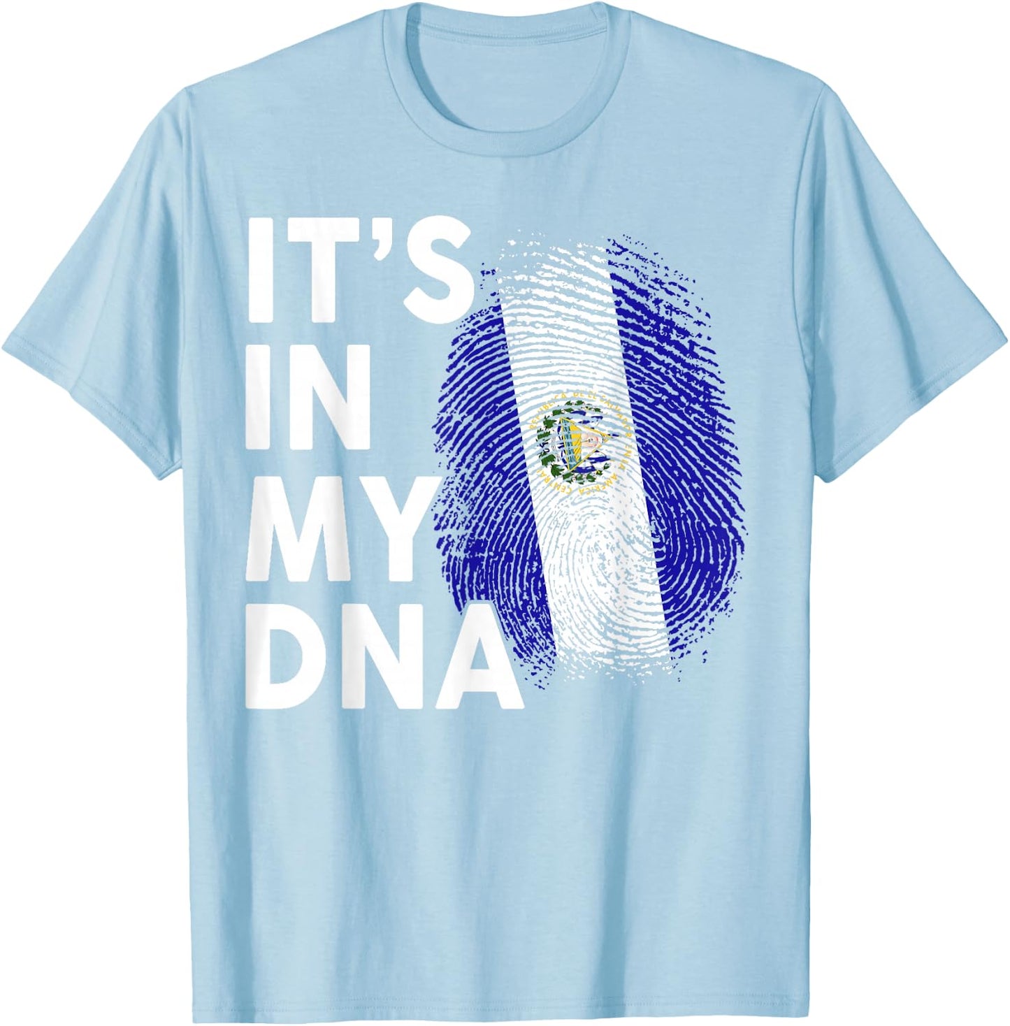 El Salvador Shirt Its DNA Men Women Salvadoran Flag Hispanic T-Shirt - T-Shirt | Light Blue